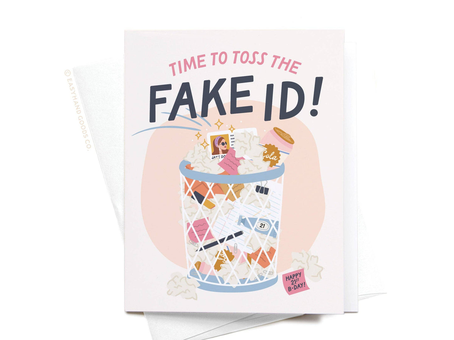 Card: Time to Toss the Fake ID Greeting Card