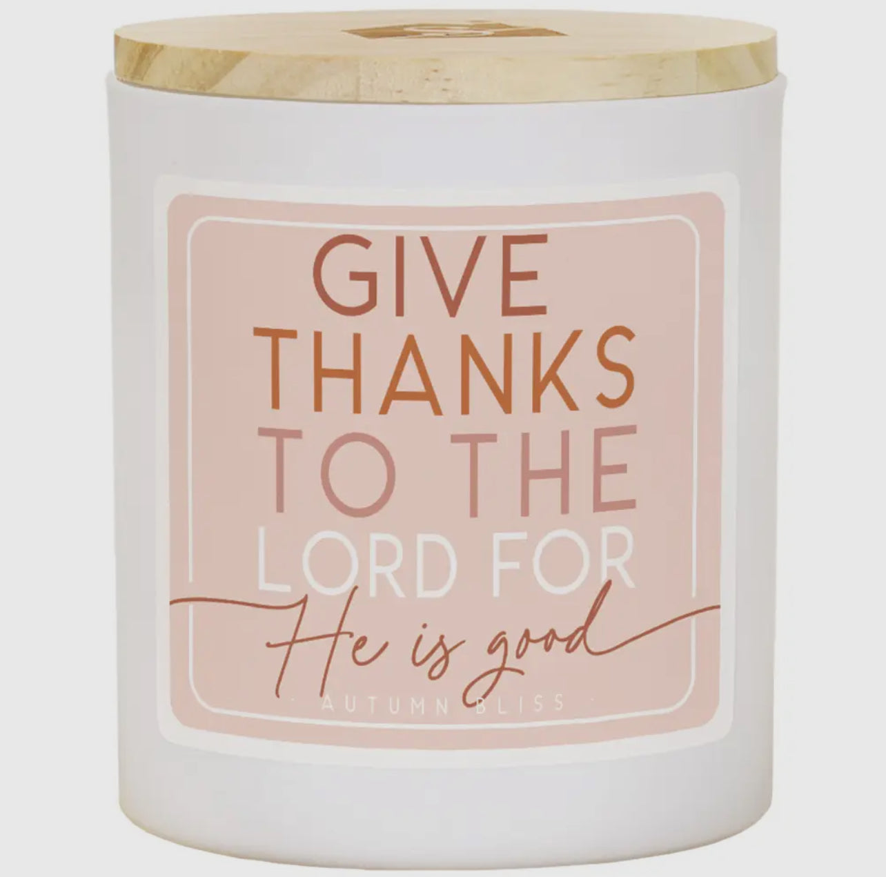 Candle: Give thanks to the Lord