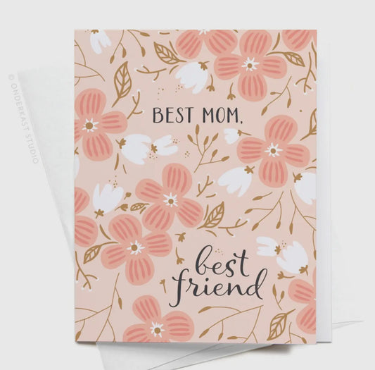 Card: Best Mom, Best Friend