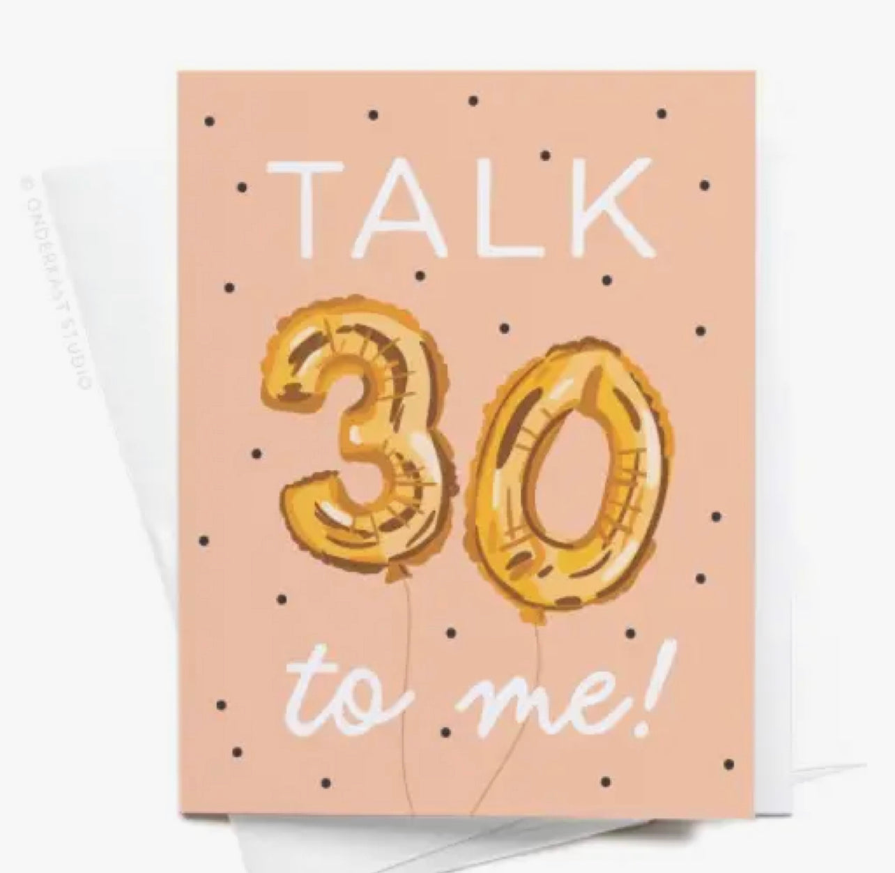 Card: Talk 30 to me!