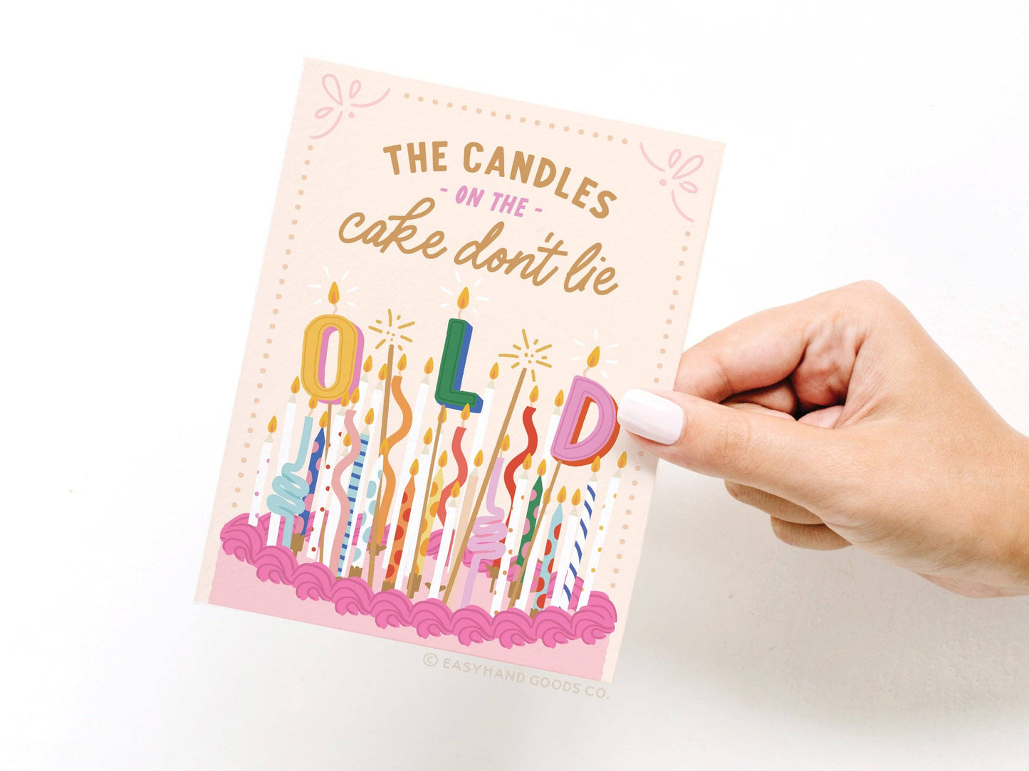 Card: The Candles on the Cake Don’t Lie Greeting Card